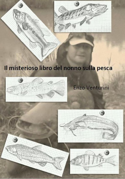 Il misterioso libro del nonno sulla pesca