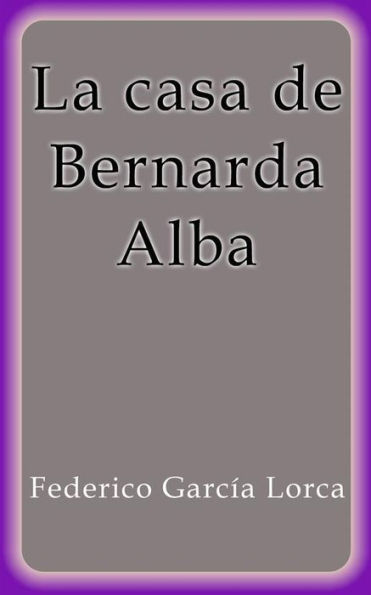 La casa de Bernarda Alba