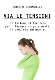 Title: Via le Tensioni, Author: Cristian Bernardelli