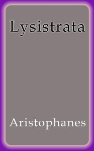 Title: Lysistrata, Author: Aristophanes