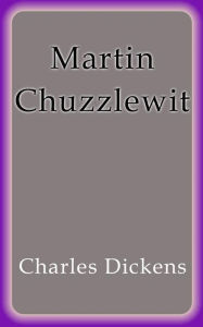 Title: Martin Chuzzlewit, Author: Charles Dickens