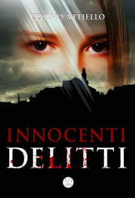 Title: Innocenti delitti, Author: Cosimo Vitiello