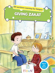 Title: Elif and Emre Learning Our Religion - Giving Zakat, Author: Elif Arslan
