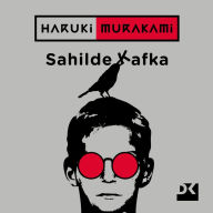 Title: Sahilde Kafka, Author: Haruki Murakami