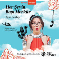 Title: Her Seyin Basi Merkür, Author: Ayse Balibey