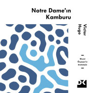 Title: Notre Dame'in Kamburu, Author: Victor Hugo