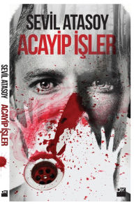 Title: Acayip Isler, Author: Sevil Atasoy