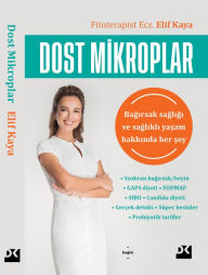 Title: Dost Mikroplar, Author: Elif Kaya