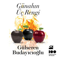 Title: Günahin Üç Rengi, Author: Gülseren Budayicioglu