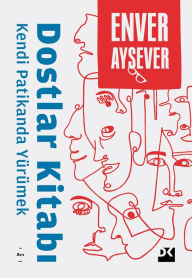 Title: Dostlar Kitabi, Author: Enver Aysever