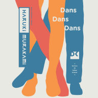 Title: Dans Dans Dans, Author: Haruki Murakami