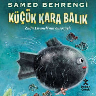 Title: Küçük Kara Balik, Author: Samed Behrengi
