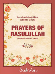 Title: Prayers of Rasulullah, Author: Abdulmajid Hani
