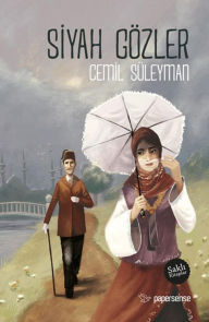 Title: Siyah Gözler, Author: Cemil Süleyman