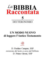 Title: La Bibbia Raccontata - Deuteronomio, Author: Paolino Campus