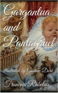 Title: Gargantua and Pantagruel, Author: François Rabelais