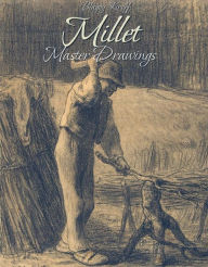 Title: Millet: Master Drawings, Author: Blagoy Kiroff