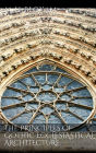 The Principles of Gothic Ecclesiastical Architecture