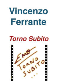 Title: Torno subito, Author: Vincenzo Ferrante