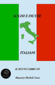 Title: Sogni e incubi italiani, Author: Maurizio Michele Fazio