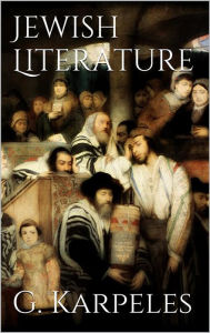 Title: Jewish Literature, Author: Gustav Karpeles