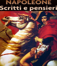 Title: Napoleone - Scritti e Pensieri, Author: AA. VV.