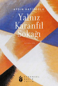 Title: Yalniz Karanfil Sokagi, Author: Aydin Hatipoglu
