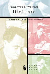 Title: Proleter Devrimci Dimitrof, Author: Kamen Kalçef