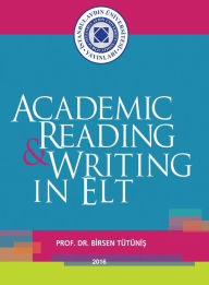 Title: ACADEMIC READING & WRITING IN ELT, Author: Real Joy Publications