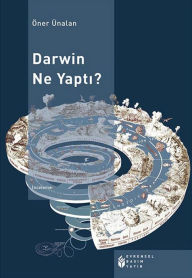 Title: Darwin Ne Yapti?, Author: Öner Ünalan