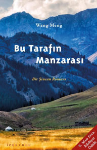 Title: Bu Tarafin Manzarasi, Author: Meng Wang
