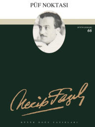 Title: Püf Noktasi, Author: Necip Fazil Kisakürek