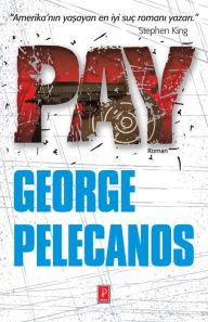 Title: Pay, Author: George Pelecanos