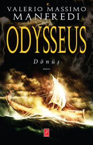 Title: Odysseus: Dönü, Author: Valerio Massimo Manfredi