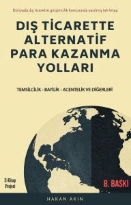 Title: Dis Ticarette Alternatif Para Kazanma Yollari, Author: Hakan Akin