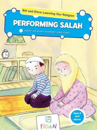 Title: Elif and Emre Learning Our Religion - Performing Salah, Author: Elif Arslan