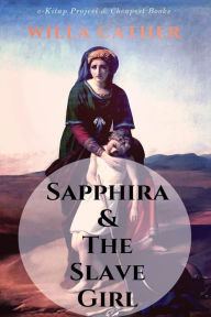 Title: Sapphira and the Slave Girl, Author: Willa Cather