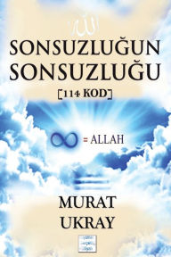 Title: Sonsuzlugun Sonsuzlugu: [114 Kod], Author: Murat Ukray