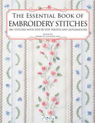 Online free book download The Essential Book of Embroidery Stitches: Beautiful Hand Embroidery Stitches: 100 + Stitches with Step by Step Photos and Explanations by Hiroko Kiyo ePub CHM DJVU