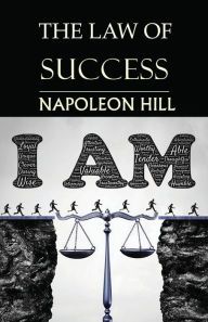 Title: The Law of Success: You Can Do It, if You Believe You Can!, Author: Napoleon Hill