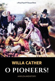 Title: O Pioneers!, Author: Willa Cather