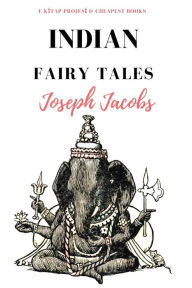 Title: Indian Fairy Tales, Author: Joseph Jacobs