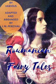 Title: Roumanian Fairy Tales, Author: J. M. Percival