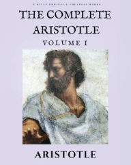 Title: The Complete Aristotle: Volume I, Author: Aristotle