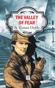 Title: The Valley of Fear, Author: Arthur Conan Doyle