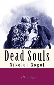 Title: Dead Souls: [Illustrated], Author: Nikolai Gogol