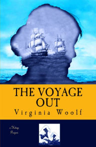 Title: The Voyage Out, Author: Virginia Woolf