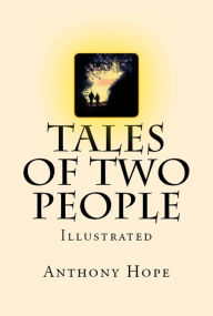Title: Tales of Two People, Author: Anthony Hope
