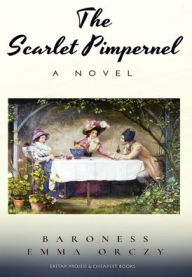 Title: The Scarlet Pimpernel, Author: Baroness Emma Orczy