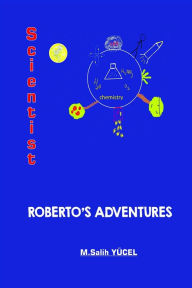 Title: Roberto's Adventures, Author: Salih Yucel